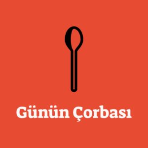 Günün Çorbası